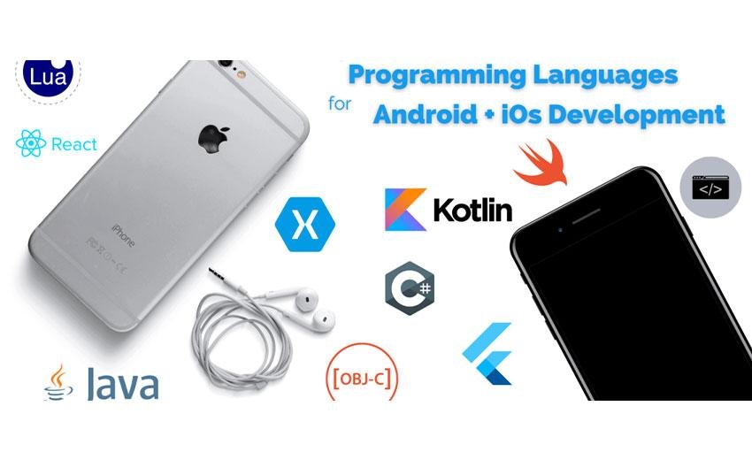 The Best Programming Languages for Android and iOS Mobile Application Development